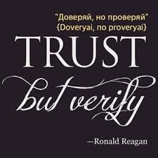 Trust but verify